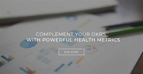 Complement your OKRs with Powerful Health Metrics.